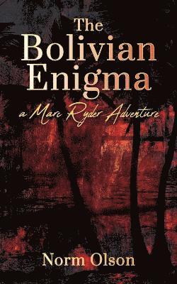 The Bolivian Enigma 1