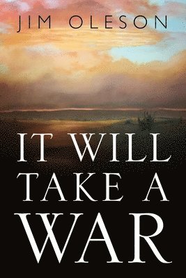 Jim Oleson - It Will Take A War, Häftad