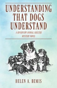 bokomslag Understanding That Dogs Understand