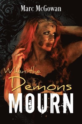When The Demons Mourn