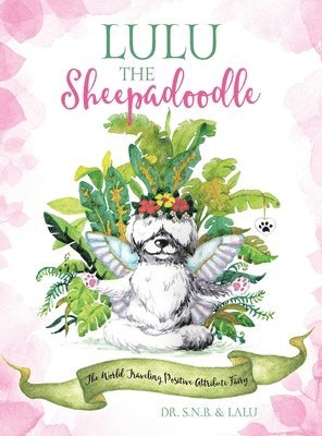 Dr S N B & Lalu, Dr. S.N.B. & Lalu, S. N. B. & Lalu - Lulu the Sheepadoodle, Inbunden
