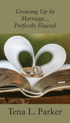 Growing Up In Marriage...Perfectly Flawed 1