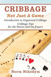bokomslag Cribbage - Not Just a Game