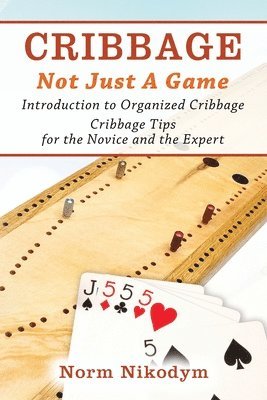 Cribbage - Not Just a Game 1