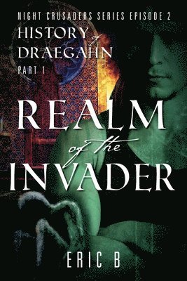 Realm of the Invader 1