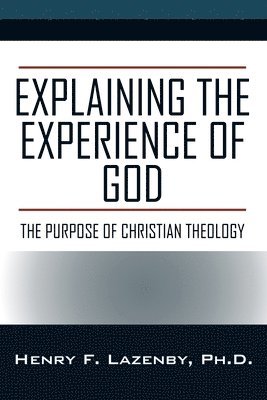 Explaining the Experience of God