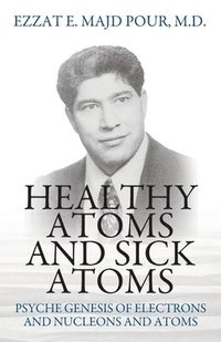 bokomslag Healthy Atoms and Sick Atoms