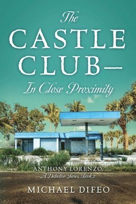 Michael Difeo - Castle Club - In Close Proximity, Häftad