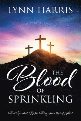 The Blood of Sprinkling 1