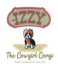 bokomslag Izzy the Cowgirl Corgi