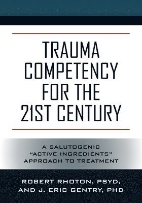 bokomslag Trauma Competency for the 21st Century