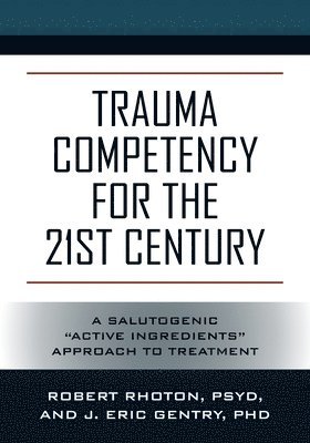 Trauma Competency for the 21st Century