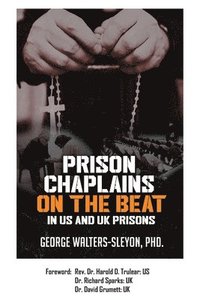 bokomslag Prison Chaplains on the Beat in US and UK Prisons