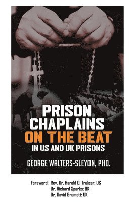 Prison Chaplains on the Beat in US and UK Prisons 1