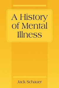 bokomslag A History of Mental Illness