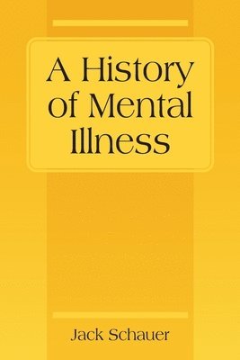 A History of Mental Illness 1