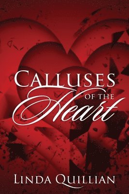 Calluses of the Heart 1