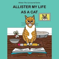 bokomslag Allister My Life as a Cat
