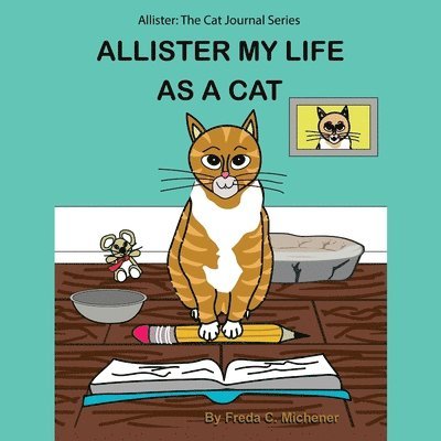 Allister My Life as a Cat 1