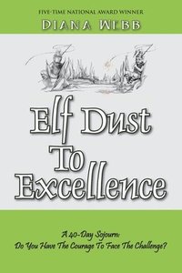 bokomslag Elf Dust To Excellence