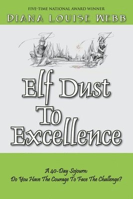 bokomslag Elf Dust To Excellence