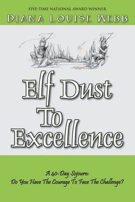 Elf Dust To Excellence