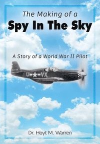 bokomslag Making of a Spy In the Sky