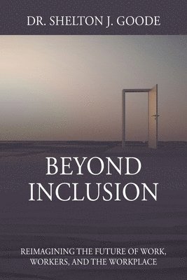 Beyond Inclusion 1