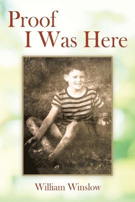 William Winslow - Proof I Was Here, Häftad