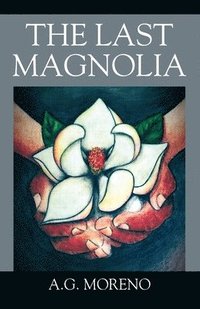 bokomslag The Last Magnolia