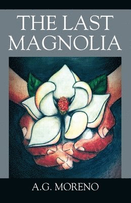 The Last Magnolia 1