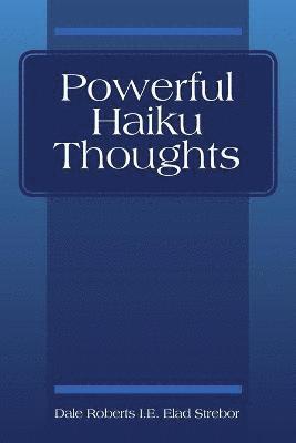 Powerful Haiku Thoughts 1