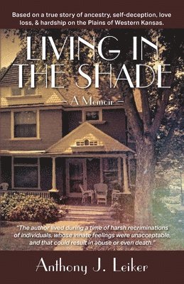 bokomslag Living in the Shade - A Memoir