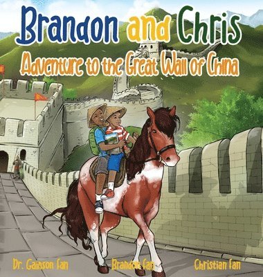 bokomslag Brandon and Chris Adventure to the Great Wall of China