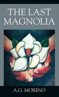 bokomslag The Last Magnolia