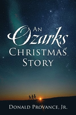 An Ozarks Christmas Story 1