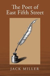 bokomslag The Poet of East Fifth Street