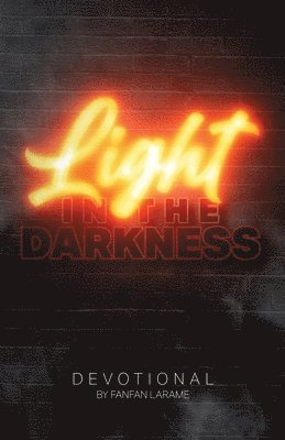 Fanfan Larame - Light In The Darkness, Häftad