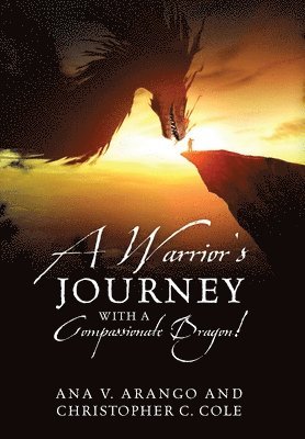 A Warrior's Journey with a Compassionate Dragon! 1