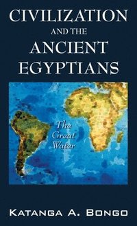 bokomslag Civilization and the Ancient Egyptians