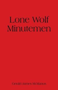 bokomslag Lone Wolf Minutemen