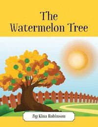 bokomslag The Watermelon Tree