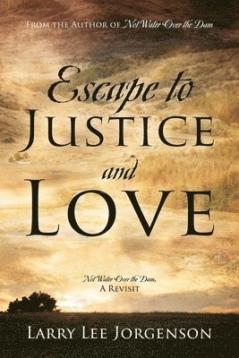 Escape to Justice and Love 1