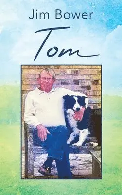 Jim Bower - Tom, Inbunden. Tillgänglighet: Lägg i varukorg