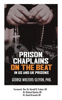 Prison Chaplains on the Beat in US and UK Prisons 1