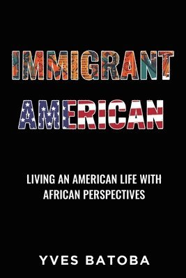 bokomslag Immigrant American