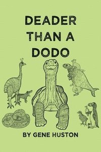 bokomslag Deader Than a Dodo