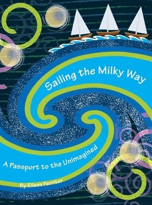 Sailing the Milky Way 1