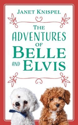 The Adventures of Belle and Elvis 1