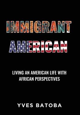 bokomslag Immigrant American